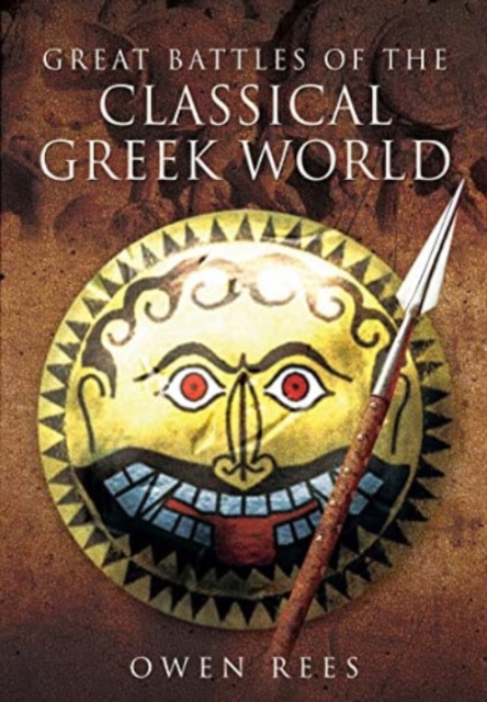 Great Battles of the Classical Greek World, Paperback / softback Book