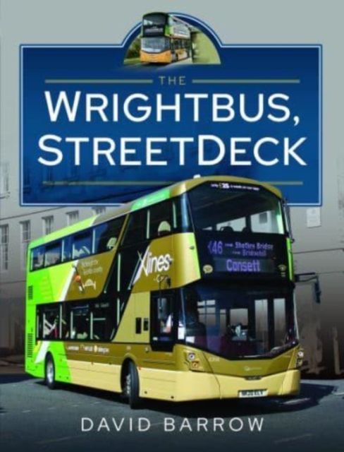 The Wrightbus, StreetDeck, Hardback Book