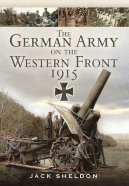 The German Army on the Western Front 1915, Paperback / softback Book