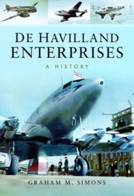 De Havilland Enterprises: A History, Paperback / softback Book