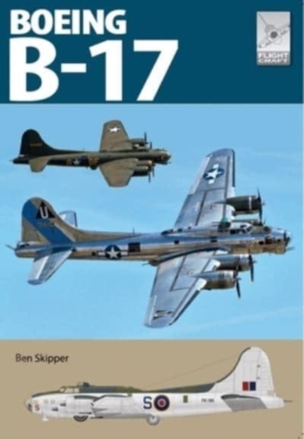 Flight Craft 27: The Boeing B-17, Paperback / softback Book