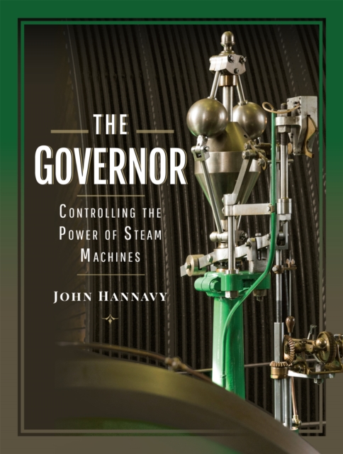 The Governor: Controlling the Power of Steam Machines, PDF eBook