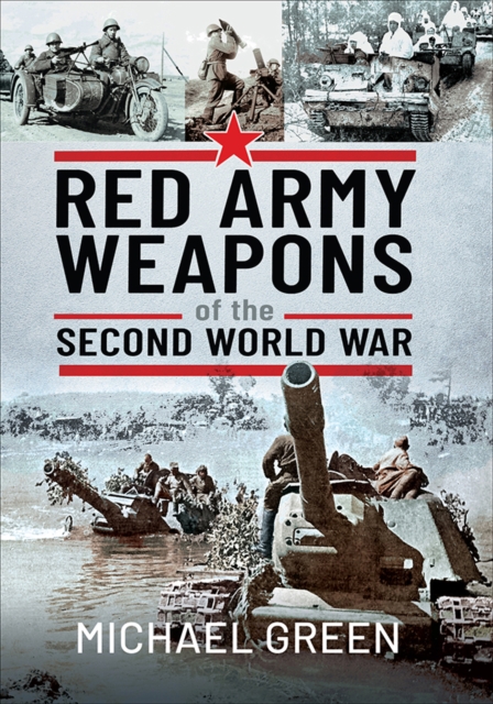 Red Army Weapons of the Second World War, PDF eBook