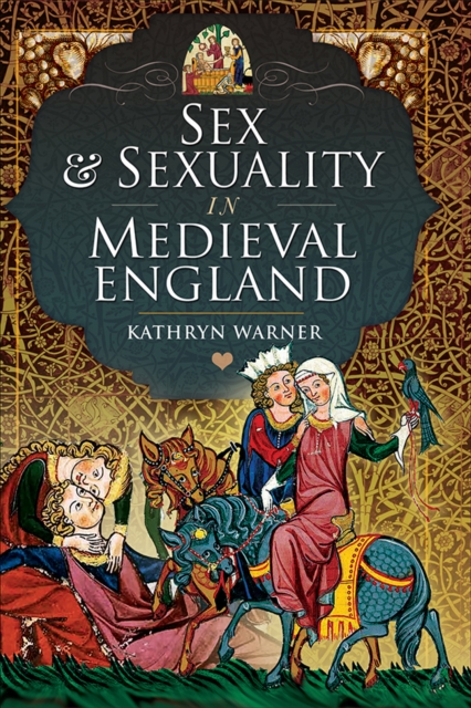 Sex & Sexuality in Medieval England, PDF eBook