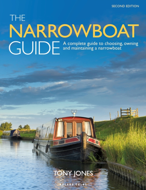 The Narrowboat Guide 2nd edition : A Complete Guide to Choosing, Owning and  Maintaining a Narrowboat, PDF eBook