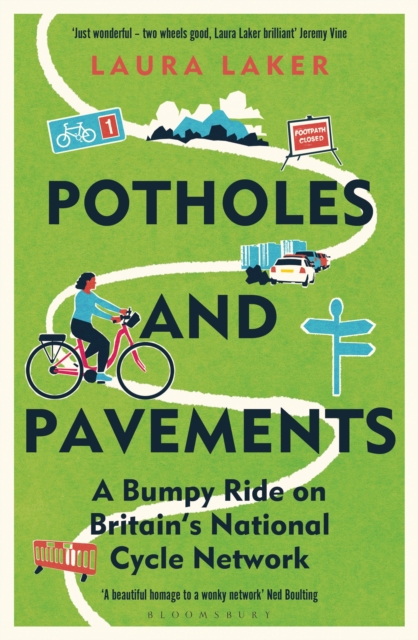 Potholes and Pavements : A Bumpy Ride on Britain s National Cycle Network, EPUB eBook