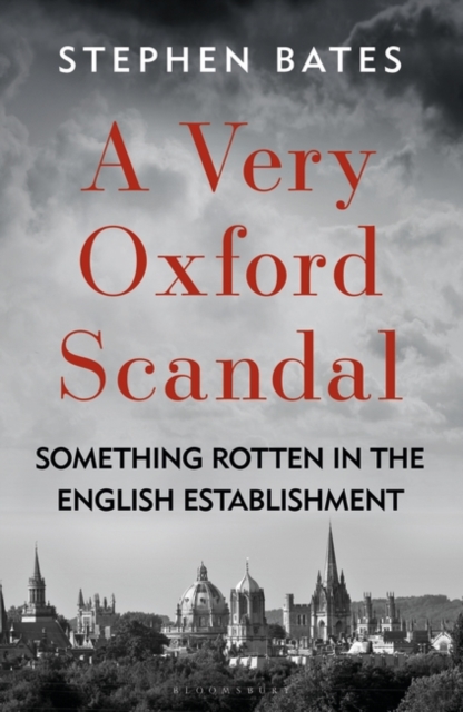 A Very Oxford Scandal : Something Rotten in the English Establishment, Hardback Book