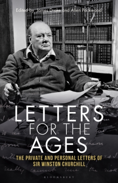 Letters for the Ages Winston Churchill : The Private and Personal Letters, Paperback / softback Book