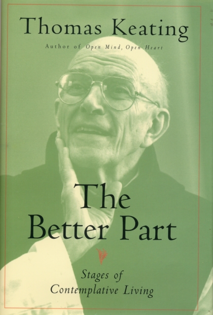 The Better Part : Stages of Contemplative Living, PDF eBook