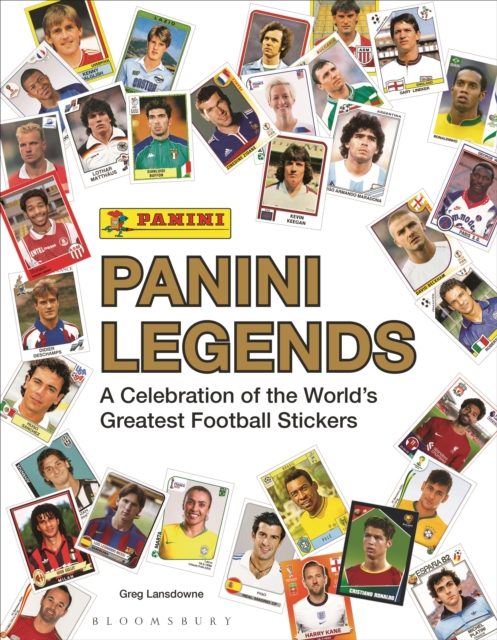 Panini Legends : A Celebration of the World's Greatest Football Stickers, Hardback Book