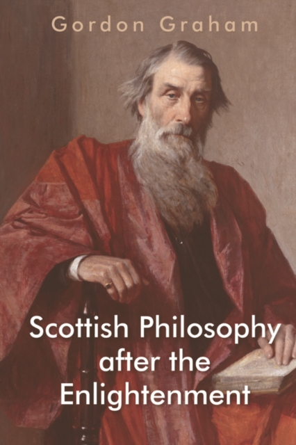 Scottish Philosophy after the Enlightenment, PDF eBook