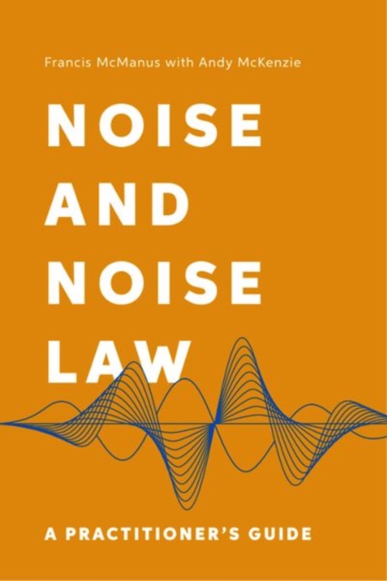 Noise and Noise Law : A Practitioner's Guide, Hardback Book