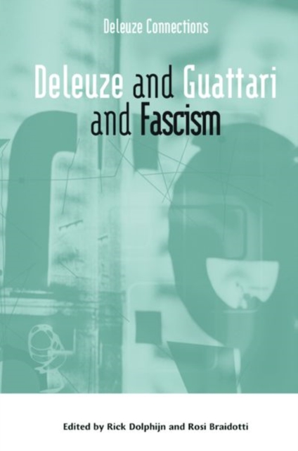 Deleuze and Guattari and Fascism, Hardback Book