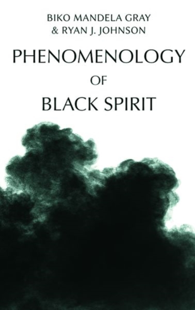 Phenomenology of Black Spirit, Hardback Book