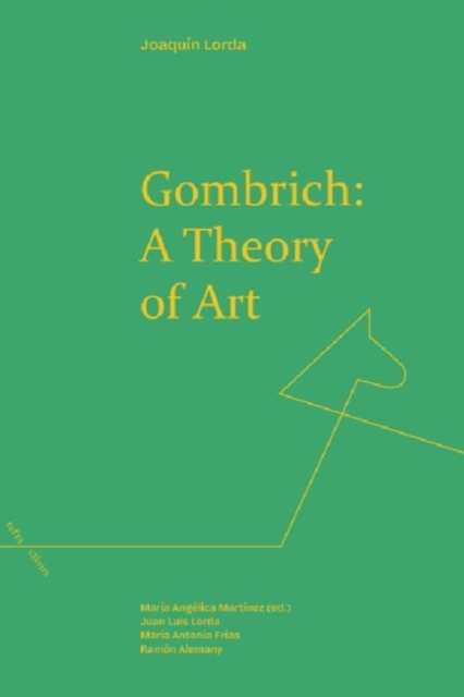 Gombrich: a Theory of Art, Hardback Book