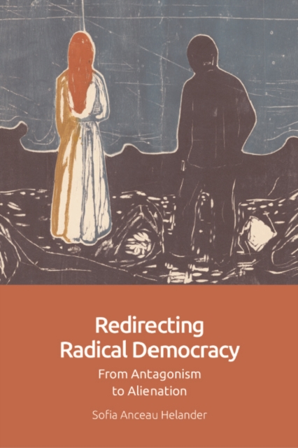 Redirecting Radical Democracy : From Antagonism to Alienation, EPUB eBook