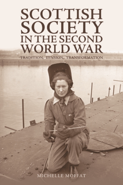 Scottish Society in the Second World War : Tradition, Tension, Transformation, EPUB eBook