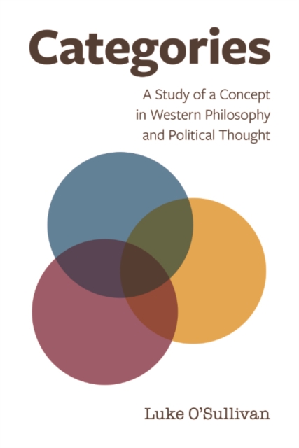 Categories : A Study of a Concept in Western Philosophy and Political Thought, Hardback Book