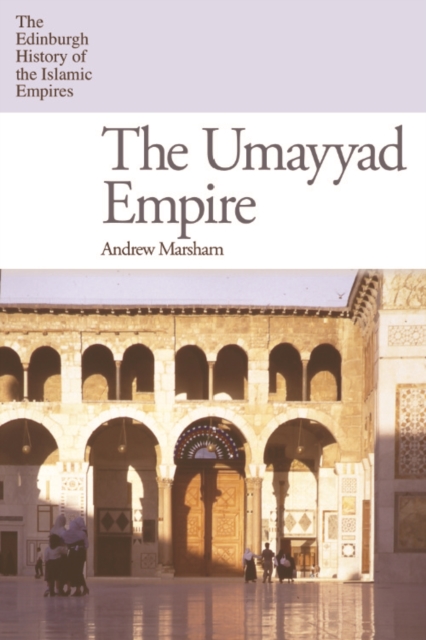 The Umayyad Empire, EPUB eBook