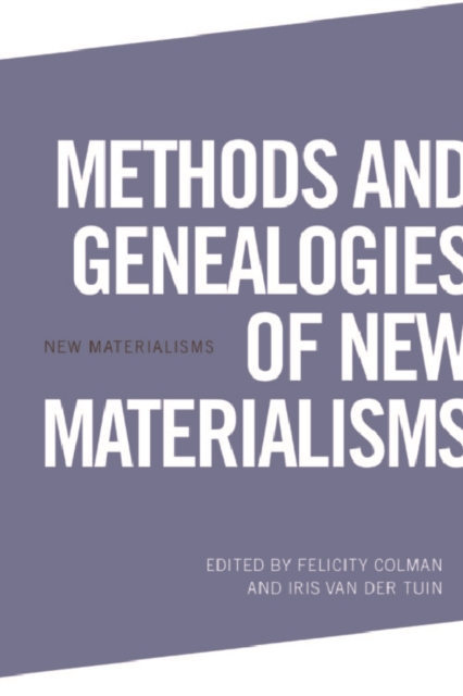 Methods and Genealogies of New Materialisms, PDF eBook