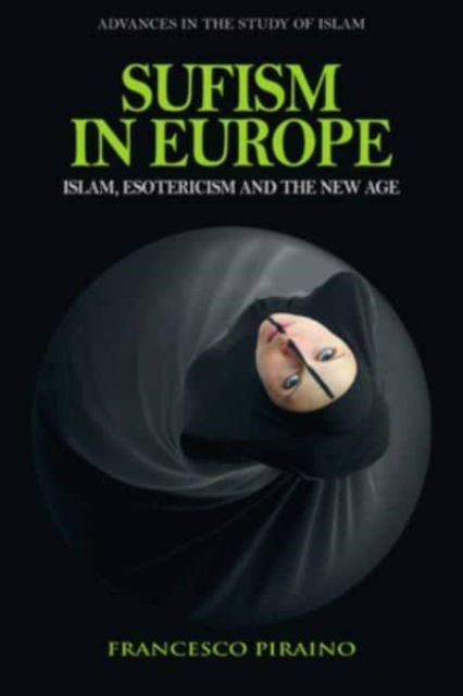 Sufism in Europe : Islam, Esotericism and the New Age, Hardback Book