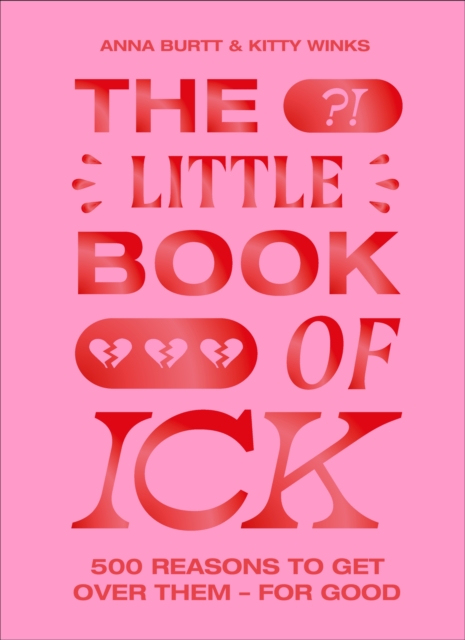 The Little Book of Ick : 500 reasons to get over them   for good, EPUB eBook