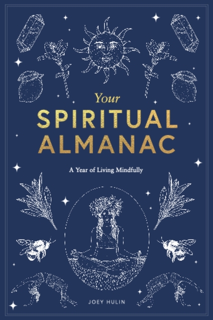 Your Spiritual Almanac : A Year of Living Mindfully, EPUB eBook