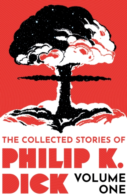 The Collected Stories of Philip K. Dick Volume 1, EPUB eBook