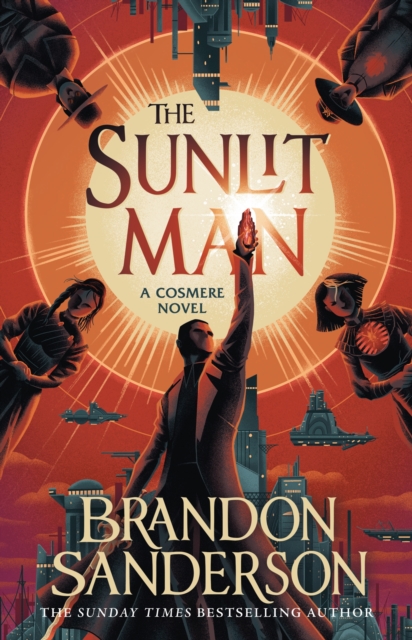 The Sunlit Man : A Stormlight Archive Companion Novel, Hardback Book