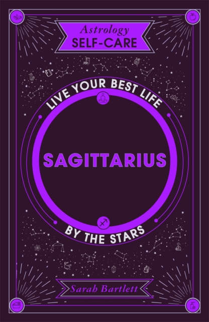 Astrology Self-Care: Sagittarius : Live your best life by the stars, EPUB eBook
