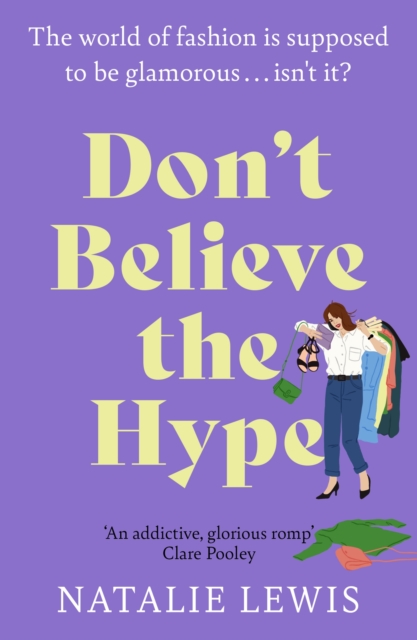 Don't Believe the Hype : A totally laugh out loud and addictive page-turner, EPUB eBook