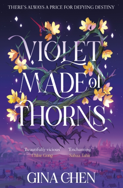 Violet Made of Thorns : The darkly enchanting New York Times bestselling fantasy debut, EPUB eBook