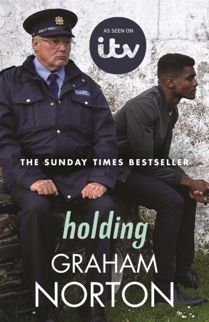 Holding : The official tie-in edition to the brand new ITV drama directed by Kathy Burke, Paperback / softback Book
