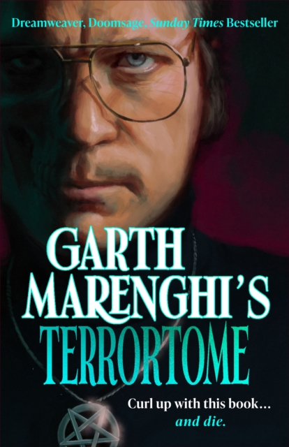 Garth Marenghi s TerrorTome : Dreamweaver, Doomsage, Sunday Times bestseller, EPUB eBook