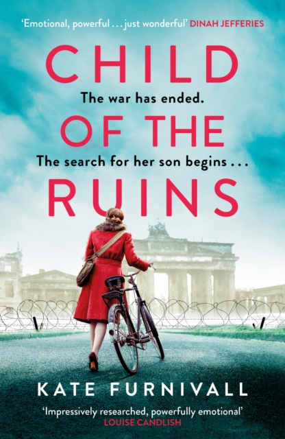 Child of the Ruins : a gripping, heart-breaking and unforgettable World War Two historical thriller, Paperback / softback Book