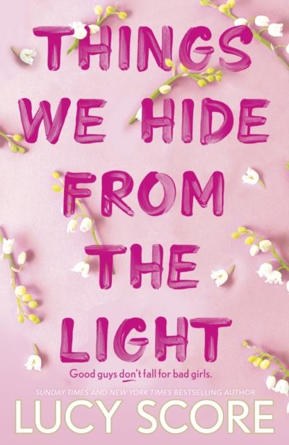 Things We Hide From The Light : the Sunday Times bestseller and sequel to TikTok sensation Things We Never Got Over, Paperback / softback Book