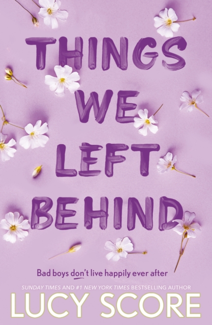 Things We Left Behind : the heart-pounding new book from the bestselling author of Things We Never Got Over, Paperback / softback Book
