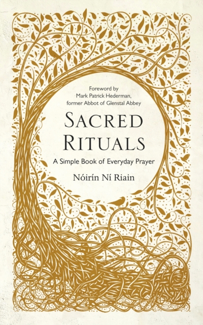 Sacred Rituals : A Simple Book of Everyday Prayer, Hardback Book