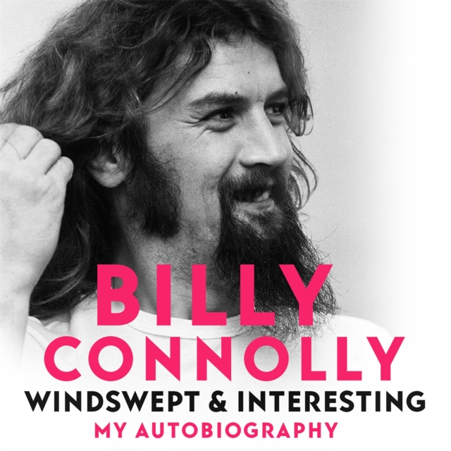 Windswept & Interesting : My Autobiography, CD-Audio Book
