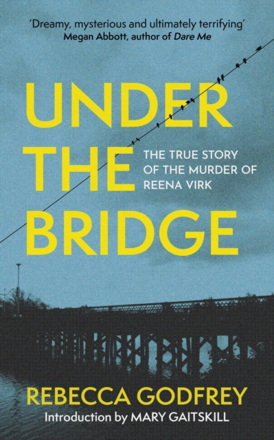 Under the Bridge : Now a Forthcoming Major TV Series Starring Oscar Nominee Lily Gladstone, EPUB eBook
