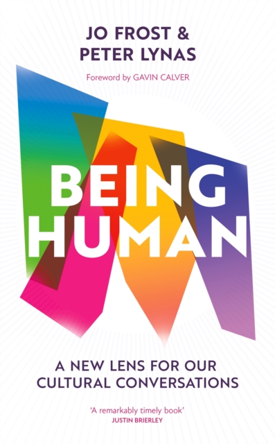 Being Human : A new lens for our cultural conversations, EPUB eBook