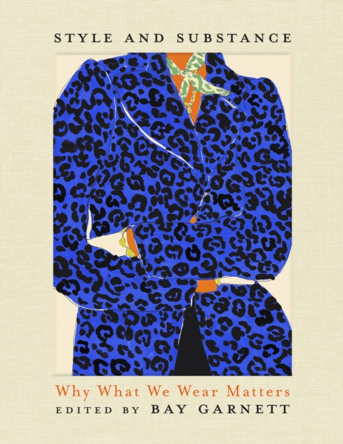 Style and Substance : Why What We Wear Matters, EPUB eBook