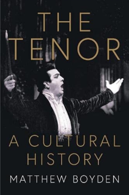 The Tenor: A Cultural History, Hardback Book