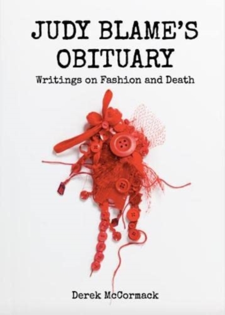 Judy Blame's Obituary : Writings on Fashion and Death, Paperback / softback Book