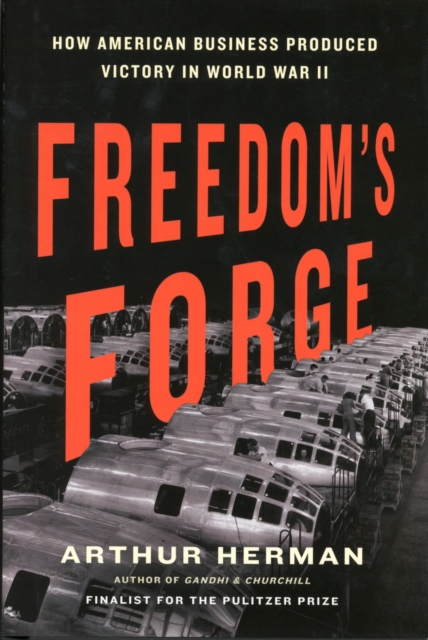 Freedom's Forge, Hardback Book