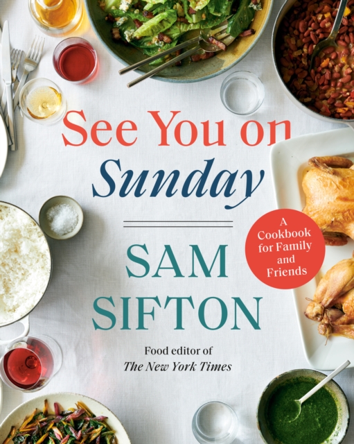 See You on Sunday : A Cookbook for Family and Friends, Hardback Book