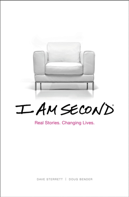 I am Second : Real Stories. Changing Lives, Hardback Book