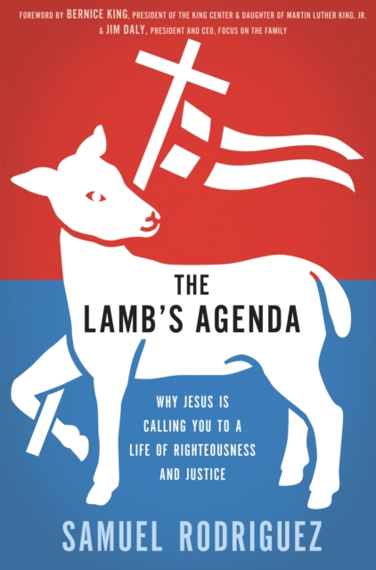 The Lamb's Agenda : Why Jesus Is Calling You to a Life of Righteousness and Justice, EPUB eBook