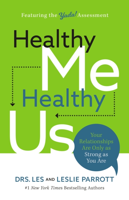 Healthy Me, Healthy Us : Your Relationships Are Only as Strong as You Are, Hardback Book