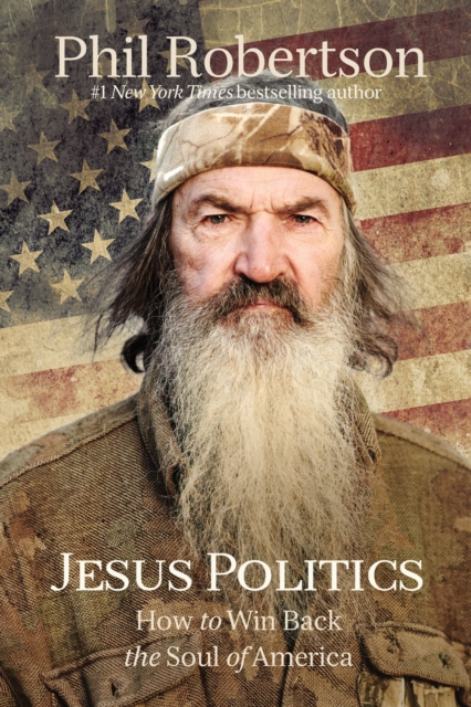 Jesus Politics : How to Win Back the Soul of America, Paperback / softback Book